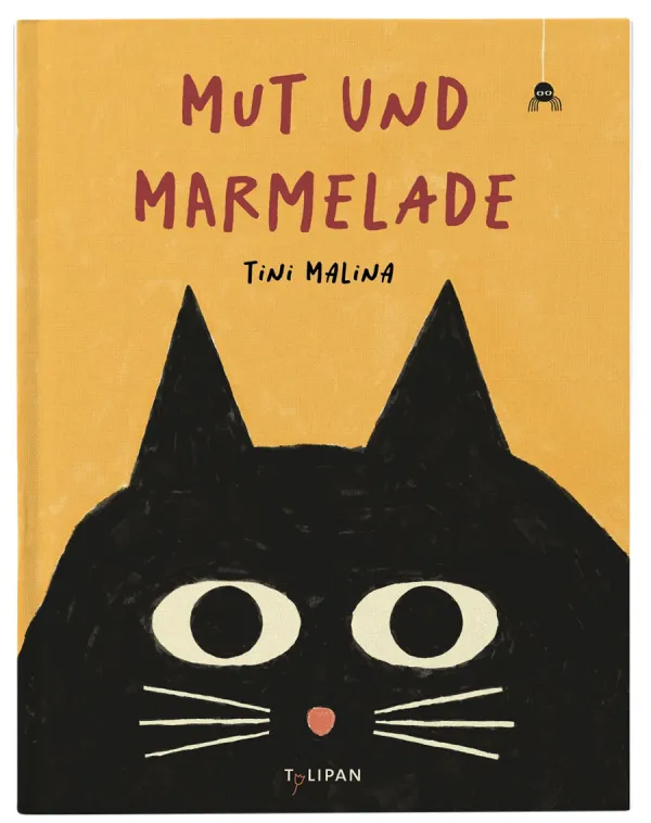 Cover of Mut und Marmelade — children's picture book illustrated by Tini Malina